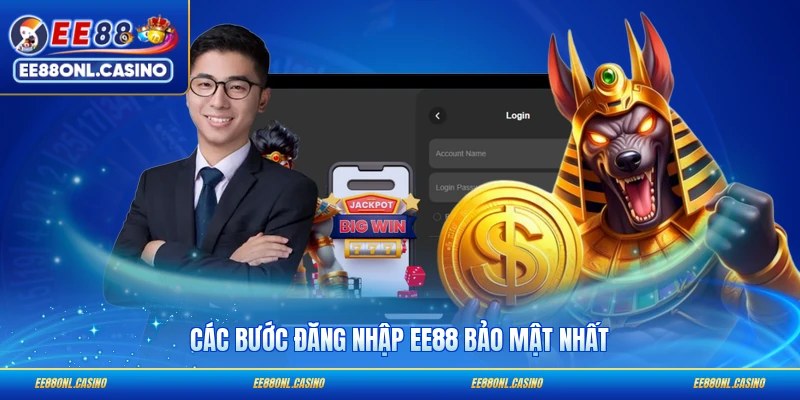 Các bước đăng nhập EE88 bảo mật nhất